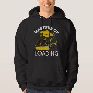 Masters Of Social Work Graduation Loading Hoodie