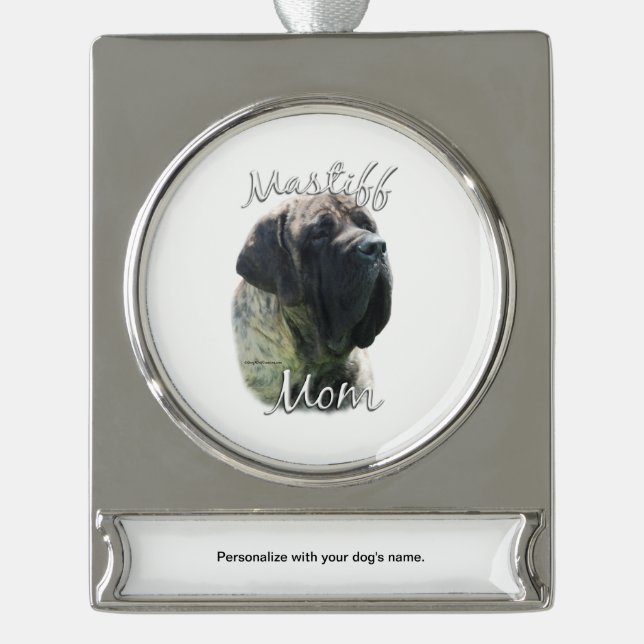 Mastiff (brindle) Mum 2 Silver Plated Banner Ornament (Front)