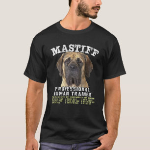 Mastiff Dog Professional Human Trainer  T-Shirt