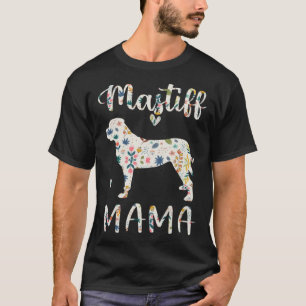 Mastiff Mama Floral Dog Mum Love T-Shirt