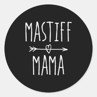 Mastiff Mum Mastiff Mama Classic Round Sticker