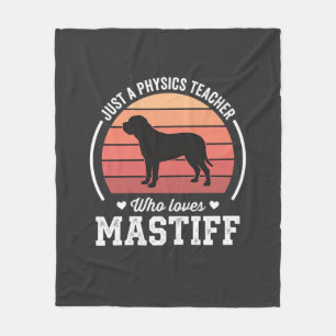 Mastiff Physics Teacher Dog Lover Fleece Blanket