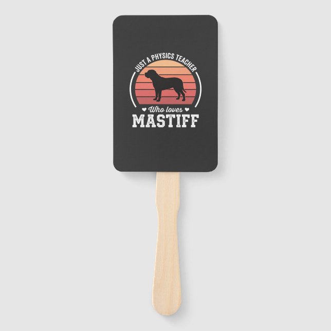 Mastiff Physics Teacher Dog Lover Hand Fan (Front)