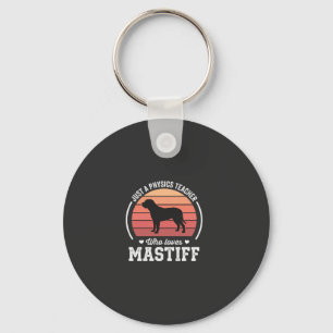 Mastiff Physics Teacher Dog Lover Key Ring