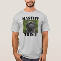 Mastiff Tough T-shirt