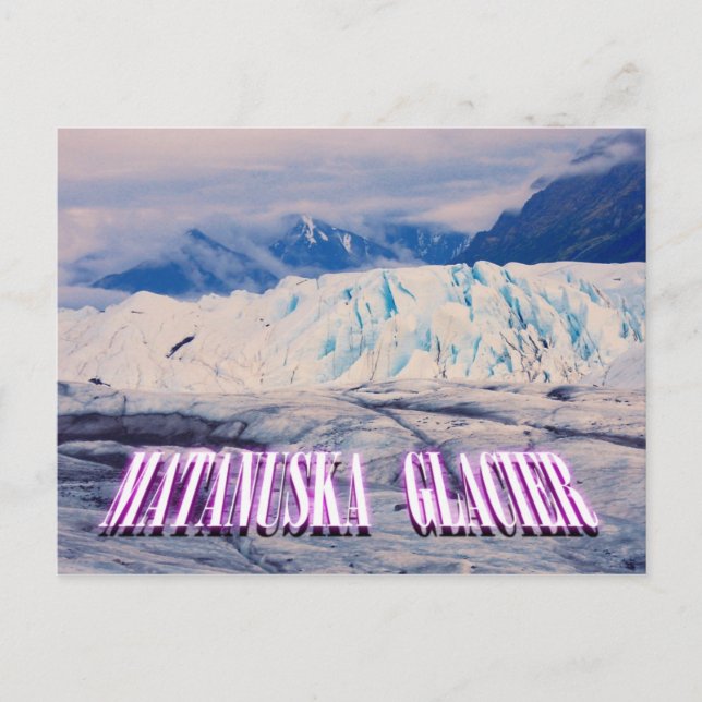 Matanuska Glacier, Glacier Park, Alaska Postcard (Front)