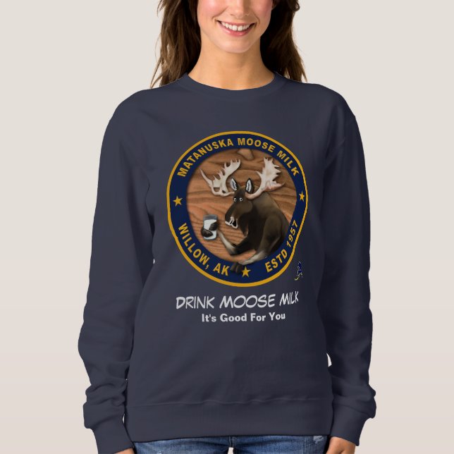 Matanuska Moose Milk Sweatshirt (Front)