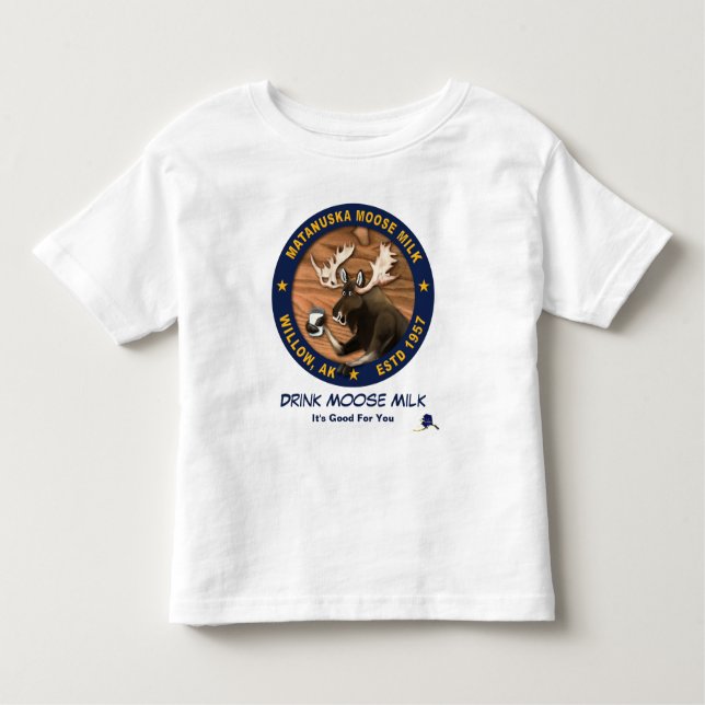 Matanuska Moose Milk Toddler T-Shirt (Front)
