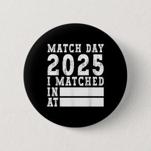 Match Day 2025 Medical School Residency Medicine P 6 Cm Round Badge