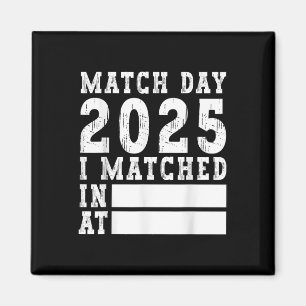 Match Day 2025 Medical School Residency Medicine P Magnet