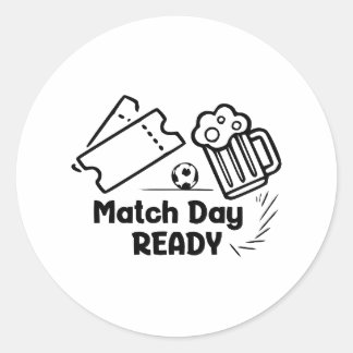 Match Day Ready Classic Round Sticker