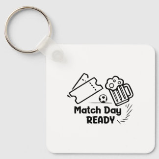 Match Day Ready  Key Ring