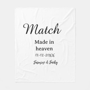 Match made in heaven add name date simple calligra fleece blanket