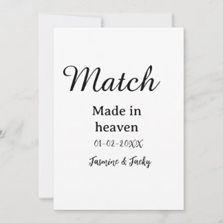 Match made in heaven add name date simple calligra invitation