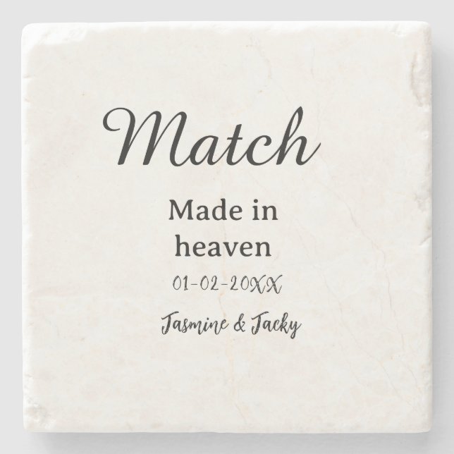 Match made in heaven add name date simple calligra stone coaster (Front)