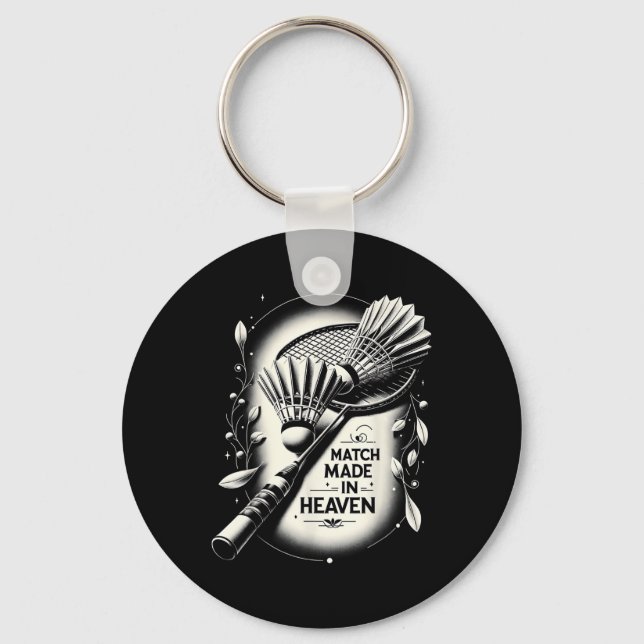 Match Made In Heaven Badminton Funny Graphic Tees  Key Ring (Front)