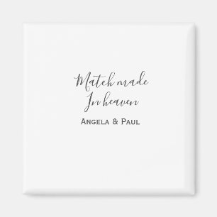 Match made in heaven name couple wedding simple  magnet
