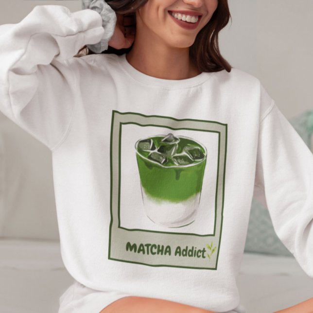 Matcha Addict, Matcha Sweatshirt (Creator Uploaded)
