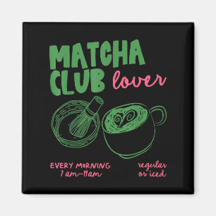 Matcha Club Regular Or Ice Green Tea Matcha Latte Magnet