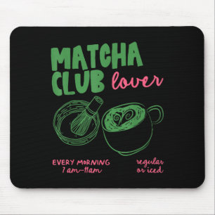 Matcha Club Regular Or Ice Green Tea Matcha Latte Mouse Pad