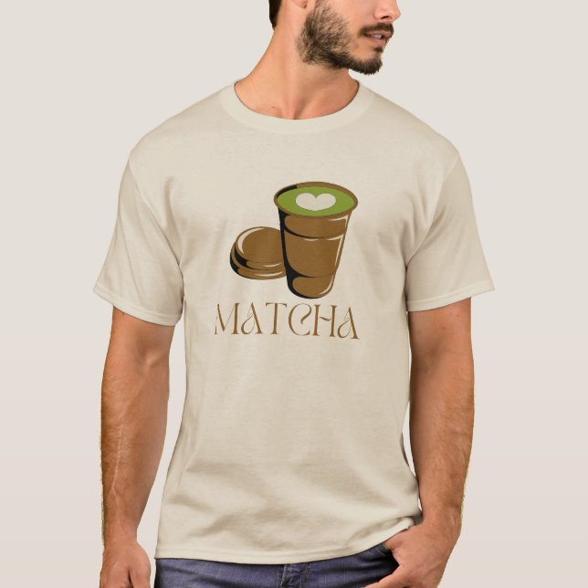 Matcha Green Tea , Matcha Latte T-Shirt (Front)