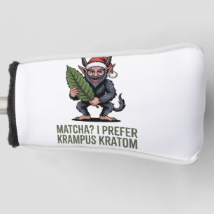 Matcha? I Prefer Krampus Kratom Funny Christmas Golf Head Cover