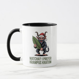 Matcha? I Prefer Krampus Kratom Funny Christmas Mug