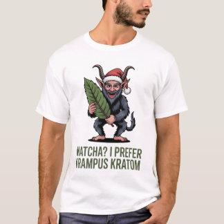 Matcha? I Prefer Krampus Kratom Funny Christmas T-Shirt