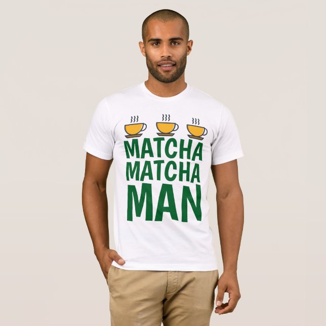 MATCHA MAN T-shirts (Front Full)