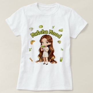 Matcha Mood Aesthetic Design Cute Green Tea Vibes T-Shirt
