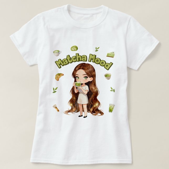 Matcha Mood Aesthetic Design Cute Green Tea Vibes T-Shirt (Design Front)