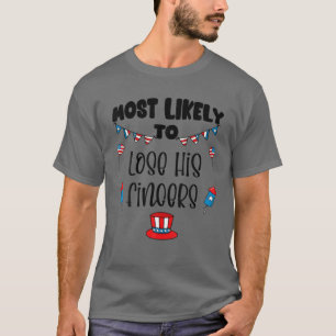 Matching 4Th Of July Most Likely To Lose His Finge T-Shirt