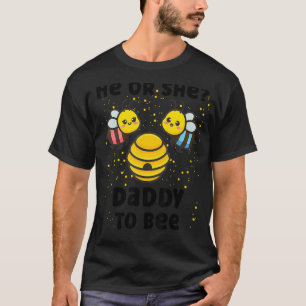 Matching Baby Gender Reveal Party He Or She Daddy  T-Shirt