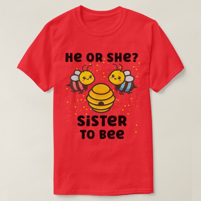 Matching Baby Gender Reveal Party He Or She Sister T-Shirt (Design Front)