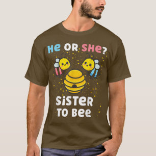 Matching Baby Gender Reveal Party He Or She Sister T-Shirt