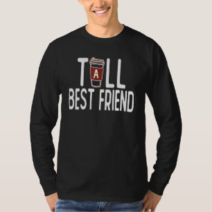 Matching Best Friend Tall Best Friend & Short Best T-Shirt
