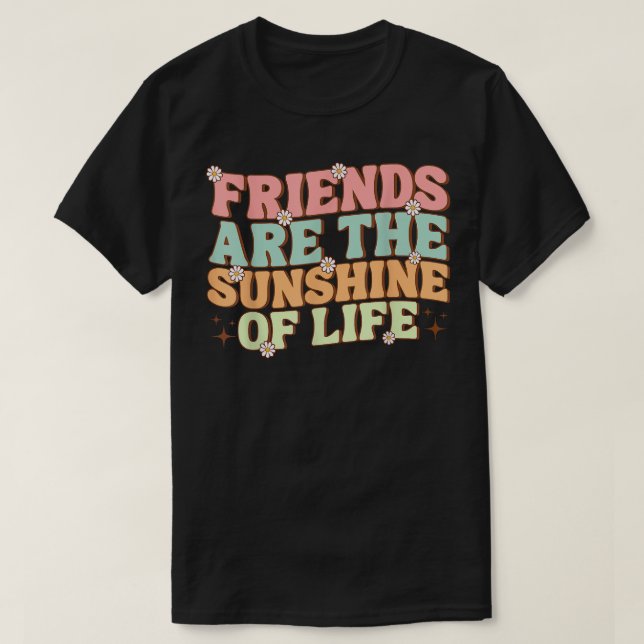 Matching Besties Flowers Friends Are the Sunshine  T-Shirt (Design Front)