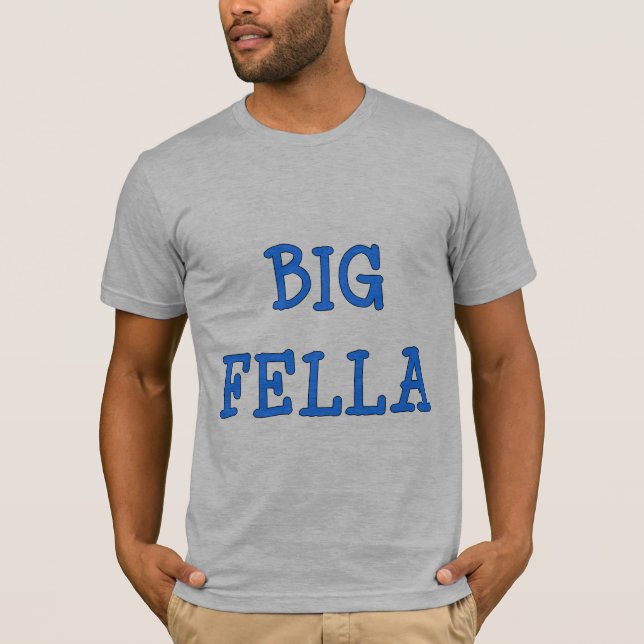 Matching Big Fella Little Fella T-Shirt (Front)