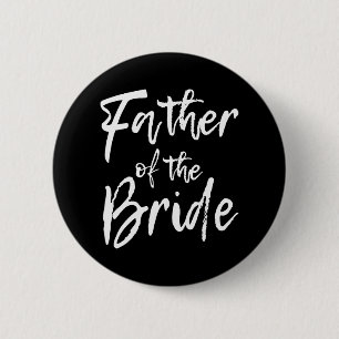 Matching Bridal Party For Family Father Of The Bri 6 Cm Round Badge