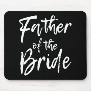 Matching Bridal Party For Family Father Of The Bri Mouse Pad