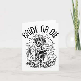 Matching Bride Or Die Gothic Skeleton Bridal Bache Card