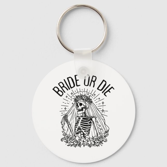 Matching Bride Or Die Gothic Skeleton Bridal Bache Key Ring (Front)