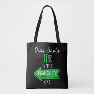Matching Christmas Couples Sweater He Is The Naugh Tote Bag