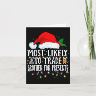 Matching Christmas Pjs Most Likely To Trade Brothe Card