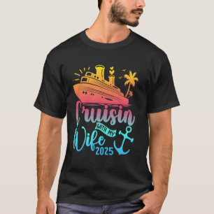 Matching Couple Cruising Cruisin With My Wife 2025 T-Shirt