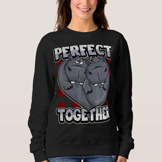 Matching Couple Perfect Together Hippo In Love Sweatshirt (Front)