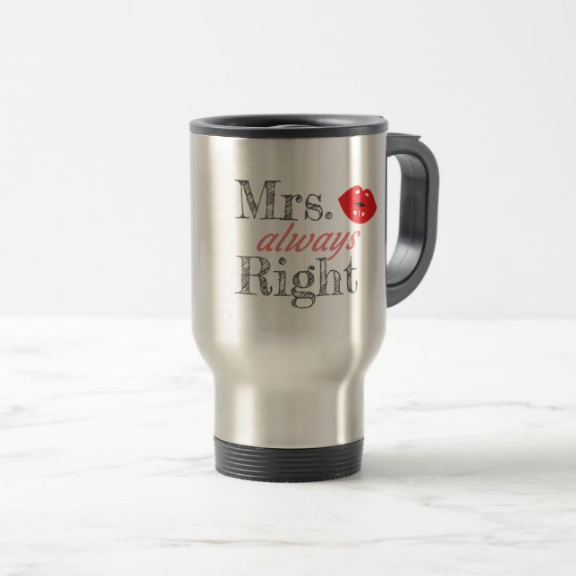 Matching Couples Gift Gift Mrs Always Right Gift Travel Mug (Front Right)