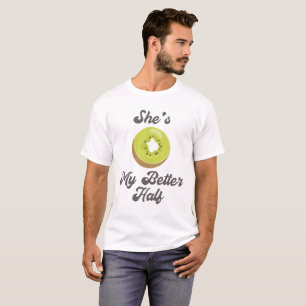 Matching Couples Gift She's My Better Half Gift T-Shirt