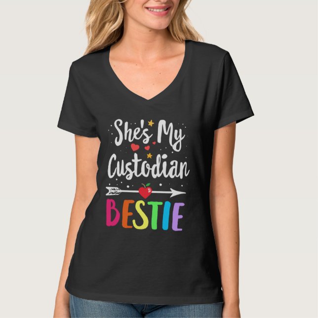 Matching Custodian Best Friend She s My Bestie Wor T-Shirt (Front)