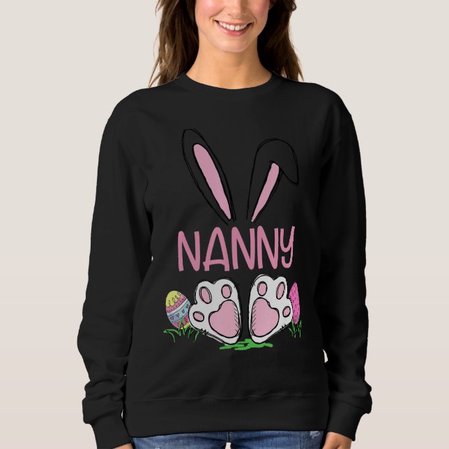 Matching Egg Hunter Cute Bunny Ears Easter Nanny W Sweatshirt (Front)